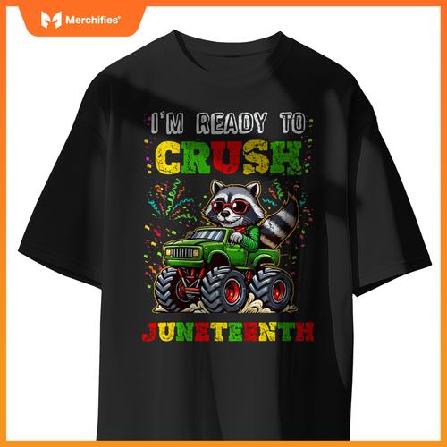 Kids Im Ready To Crush Junenth Monster Truck Raccoon Boys T-Shirt