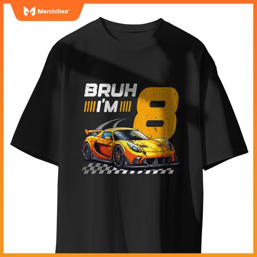 Bruh I'm 8 Birthday Boys Race Car 8 Year 8th Birthday Racing T-Shirt