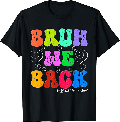 Bruh We Back Teachers Groovy Back To School Boys Girls Kids T-Shirt