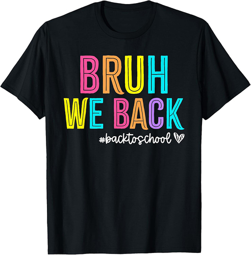 Bruh We Back Teachers Retro Back To School Boys Girls Kids T-Shirt