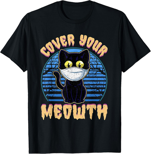 Cover Your Meowth Funny Halloween Black Cat Face Mask Gift T-Shirt