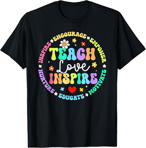 Cute Teach Love And Inspire Back To School Men Women Teacher T-Shirt