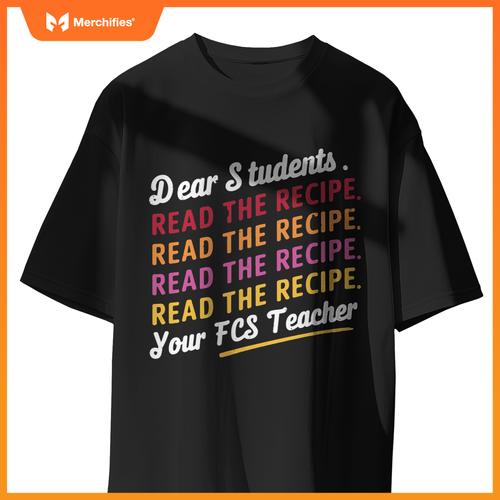 Dear Students, Read The Recipe Your FCS Teacher