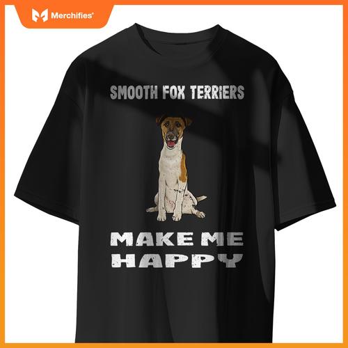 Dogs Give Me Happy Smooth Fox Terrier T-Shirt