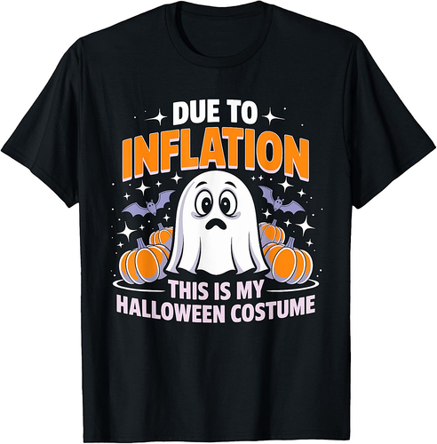Due to Inflation This is My Halloween Costume Funny T-Shirt