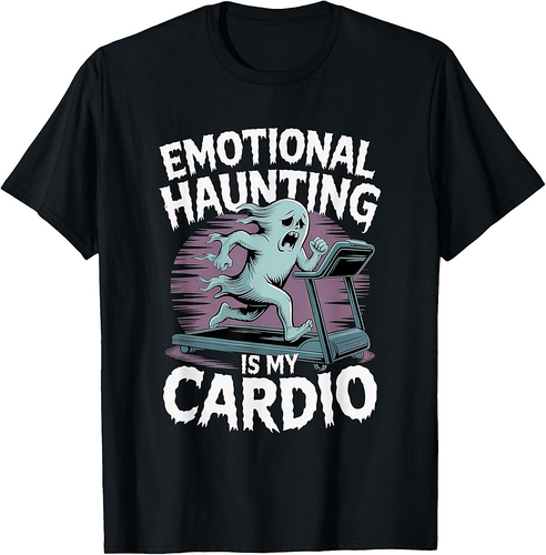 Emotional Haunting Funny Ghost Spooky Cardio Halloween T-Shirt
