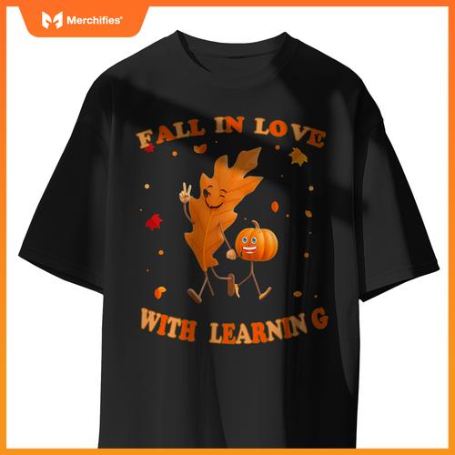 Fall In Love With Learning Fall Teacher Thanksgiving