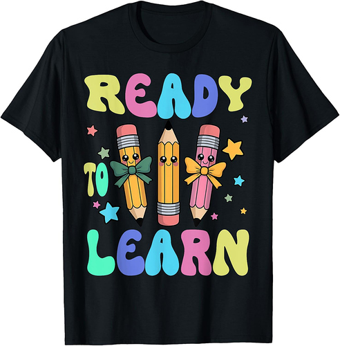 First Day Of School Ready To Learn Back To School Teacher T-Shirt