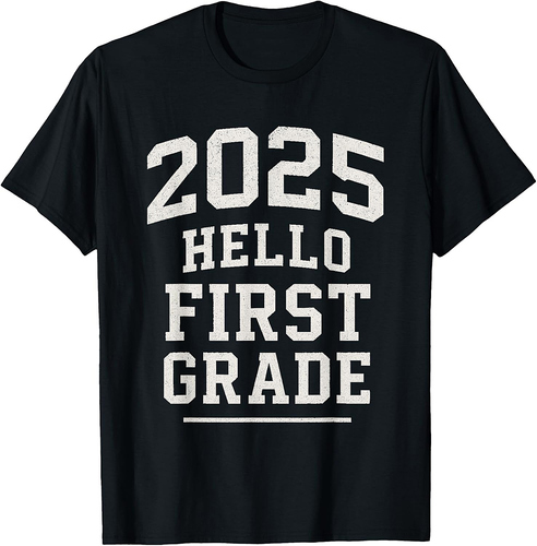 First Grade 2025 Back to School Hello First Grade T-Shirt