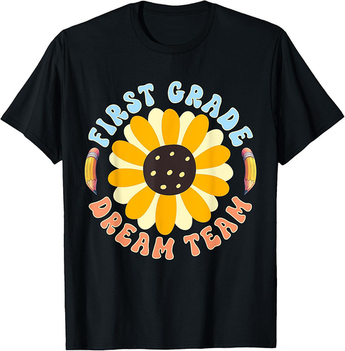 First Grade Dream Team Teacher Student Back To School T-Shirt