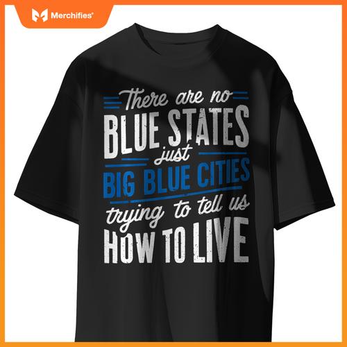 Funny Big Blue Cities Red Wave Patriotic Political Election T-Shirt