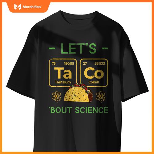 Funny Chemistry Teacher Let's Taco 'Bout Science
