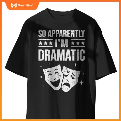 Funny Drama Actor Actress Theater Nerd Musical Geek Gifts