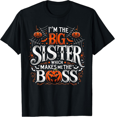 Funny Sibling Baby Shower Im the Big Sister Boss Halloween T-Shirt