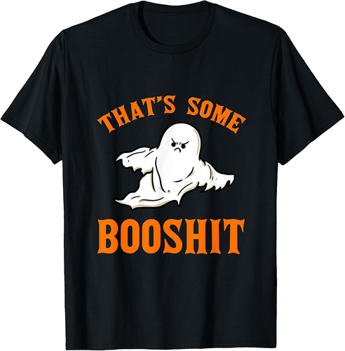 Ghost That Some Booshit, Funny Halloween Party Costume T-Shirt