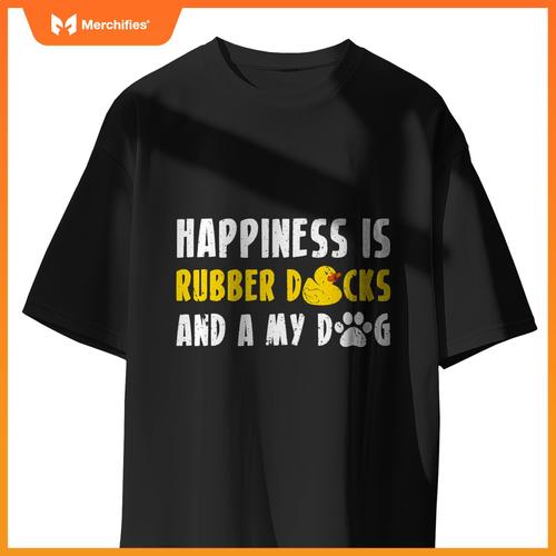 Happiness Rubber Ducks And Dogs Rubber Duck Bath Duck T-Shirt
