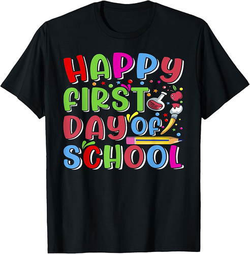 Happy First Day Of School Back To School Teacher Students T-Shirt
