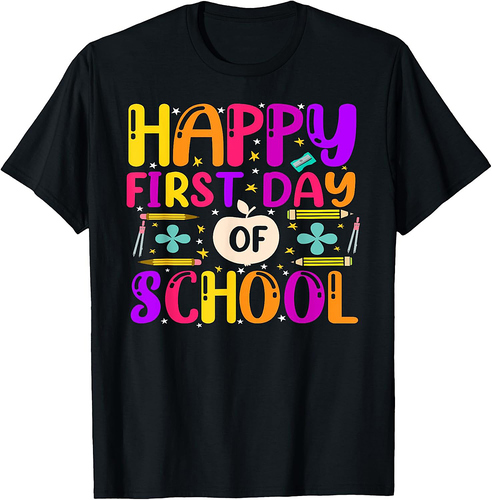 Happy First Day Of School Back To School Teacher Students T-Shirt