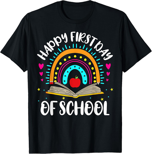 Happy First Day Of School Teachers Kids Back To School T-Shirt