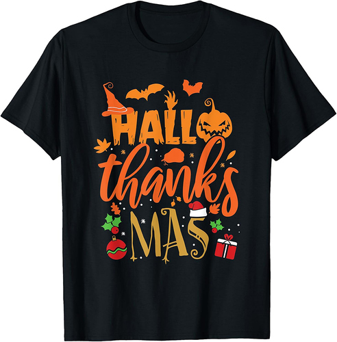 Happy Hallothanksmas Halloween Thanksgiving Christmas T-Shirt