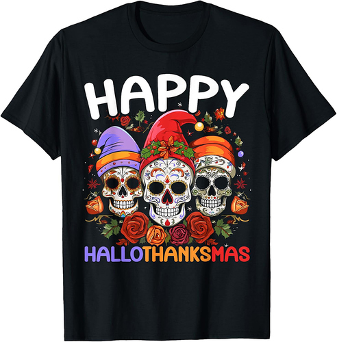 Happy Hallothanksmas Halloween Thanksgiving Christmas T-Shirt