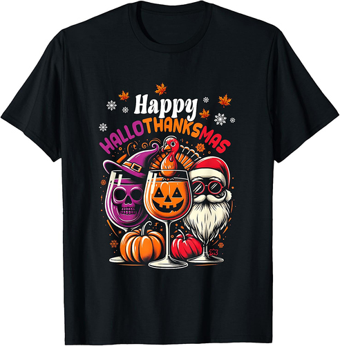 Happy Hallothanksmas Wine Halloween Thanksgiving Christmas T-Shirt