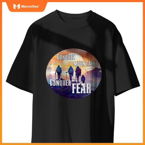 Hiking Hike Mountains Conquer Mountains Conquer Fears T-Shirt