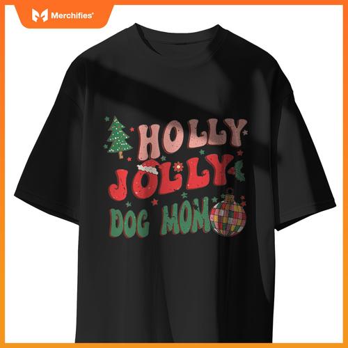 Holly Xmas Jolly Dog Mom Christmas Dogs T-Shirt