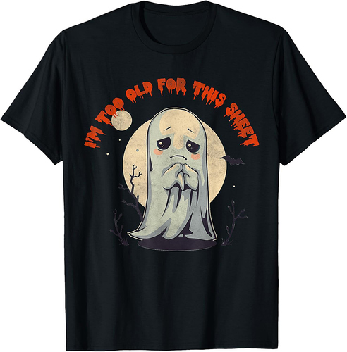 I'm Too Old For This Sheet Ghost Costume Vintage Halloween T-Shirt