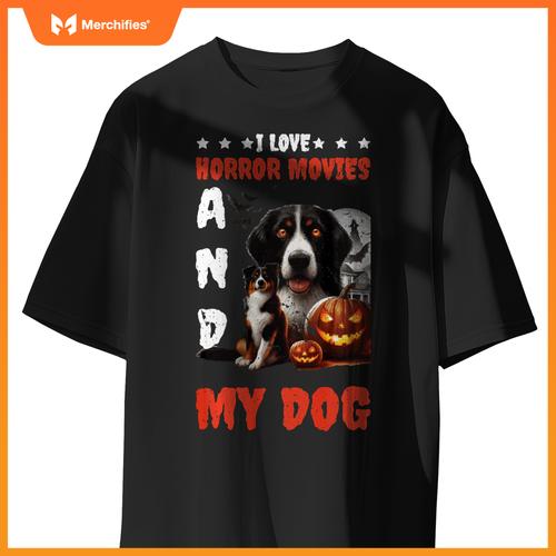 I Love Horror Movies And My Dog T-Shirt