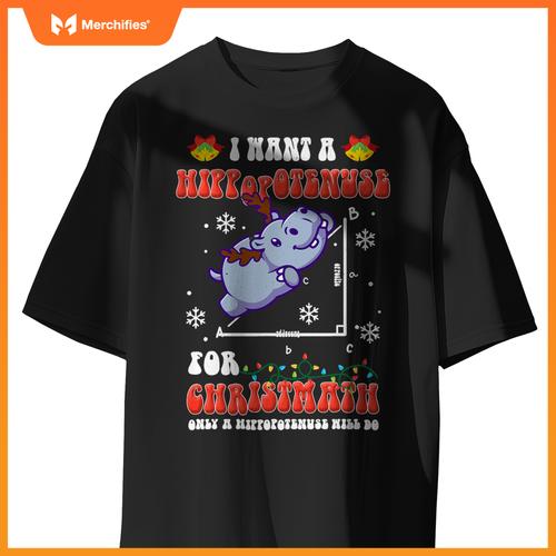 I Want a Hippopotenuse for Christmath Math teacher Christmas