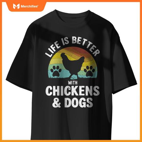Life Is Better With Chickens & Dogs Women Girls Pet Farmer Pullover T-Shirt
