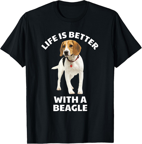 Life is Better with a Beagle T-Shirt