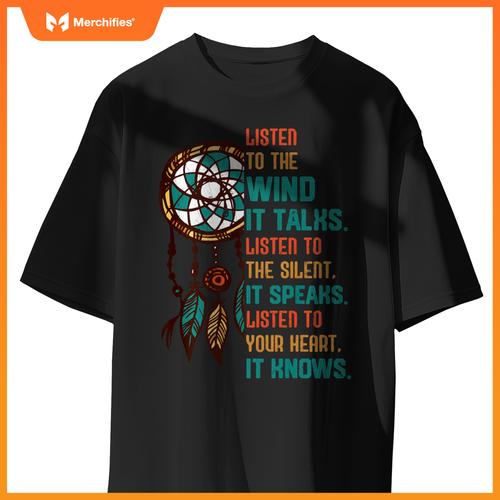 Listen To The Wind It Talks Fun Native American Day Graphic T-Shirt