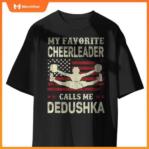 Mens My Favorite Cheerleader Calls Me Dedushka US Flag Patriotic T-Shirt