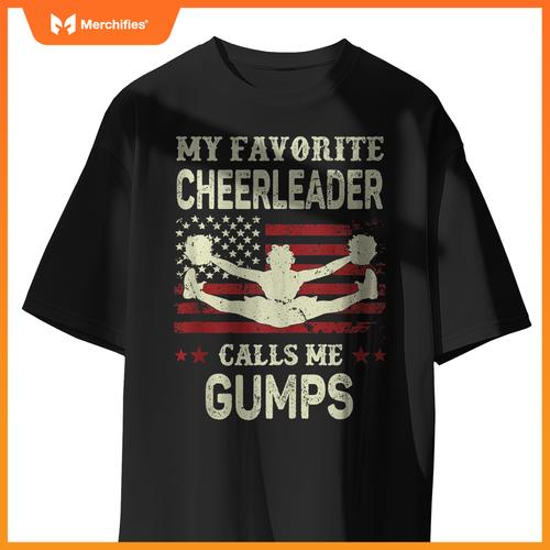 Mens My Favorite Cheerleader Calls Me Gumps US Flag Patriotic T-Shirt
