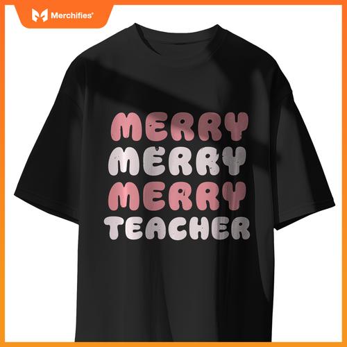 Merry Merry Merry Teacher Christmas Funny tee for Educators
