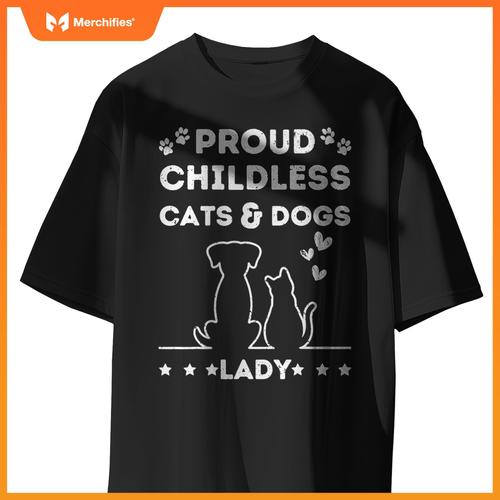 Proud Childless Cats & Dogs Lady Vintage Design T-Shirt
