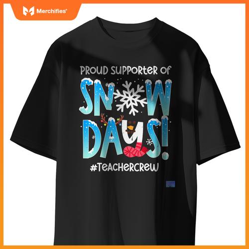 Proud Supporter Of Snow Days Teacher Retro Christmas Holiday