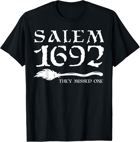 Salem 1692 They Missed One Halloween T-Shirt