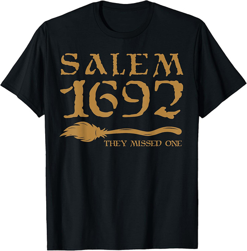 Salem 1692 They Missed One Halloween T-Shirt