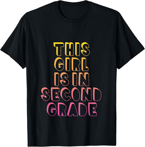 Second Grade Shirt Back to School Girls Daughter Gift Tshirt T-Shirt