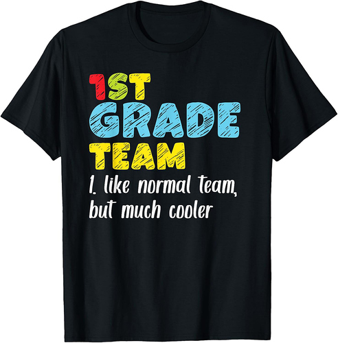 Team First Grade Back To School 1st Grade Teacher Student T-Shirt