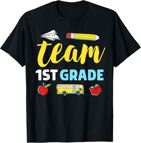 Team First Grade Teacher First Day 1st Grade Back to School T-Shirt