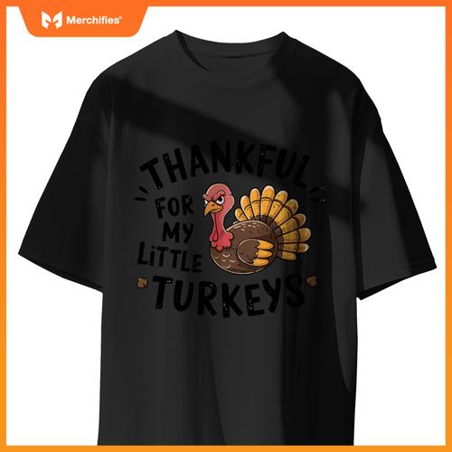 Thankful For My Little Turkeys Teacher Thanksgiving