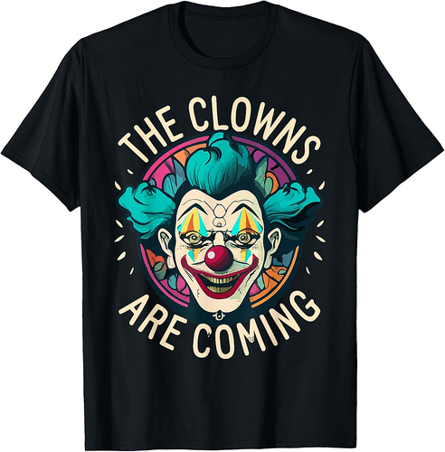 The Clowns Are Coming Horror Halloween T-Shirt
