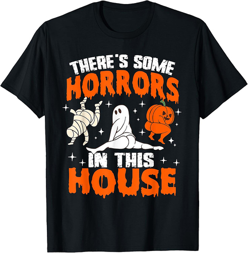 There's Some Horrors In This House Funny Ghost Halloween T-Shirt