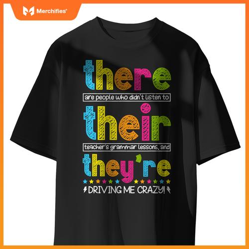 There Their They're English Grammar Teacher Back To School T-Shirt
