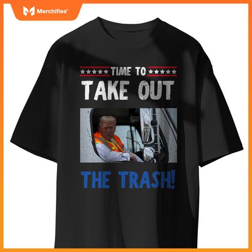 Time to take out the trash Funny Trump garbage truck T-Shirt