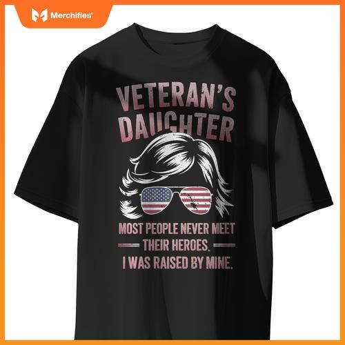 Veteran's Daughter Patriotic Hero Tribute T-Shirt